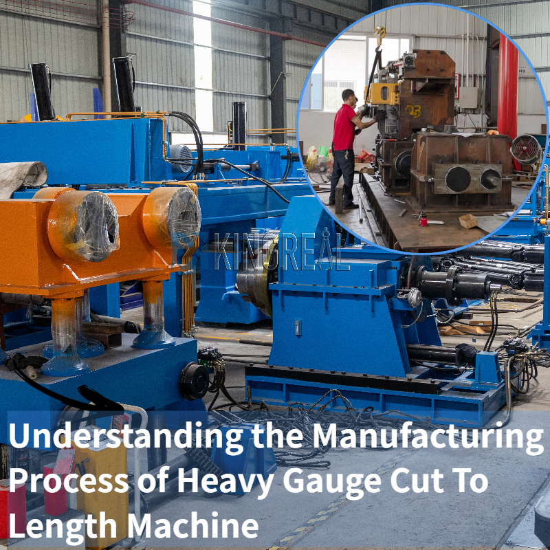 Forståelse af fremstillingsprocessen for Heavy Gauge Cut To Length Machine