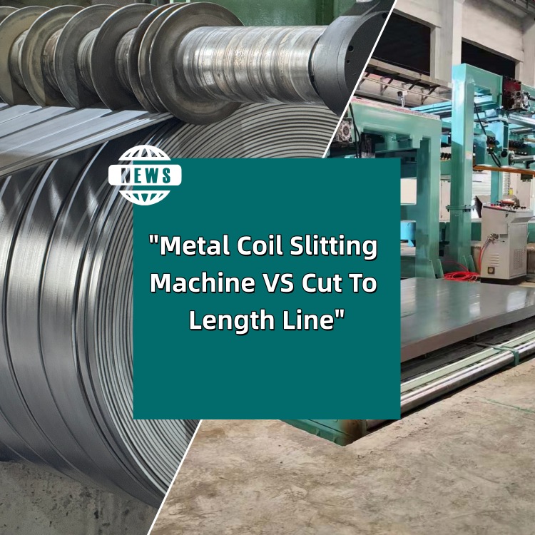 Metal Coil Sliding Machine VS Cut To Length Line